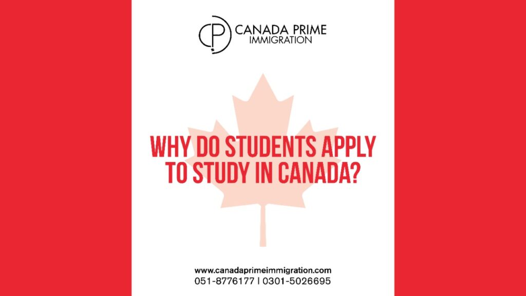 Why do Students Apply to Study in Canada