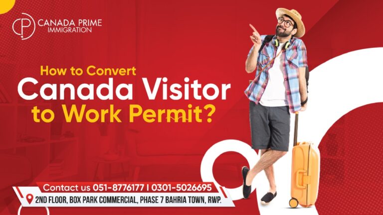 How To Convert Canada Visitor Visa To Work Permit