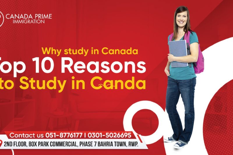 Why Study in Canada Top 10 Reasons to Study in Canada